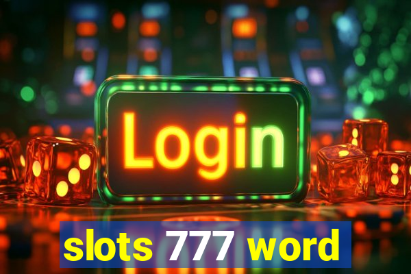 slots 777 word